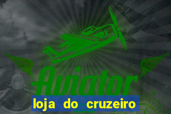 loja do cruzeiro no itau power shopping